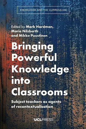 Bringing Powerful Knowledge into Classrooms cover