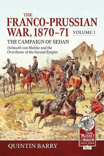 The Franco-Prussian War 1870-71 Volume 1 cover