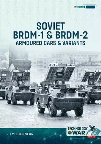 Soviet BRDM-1 & BRDM-2 Armoured Cars & Variants cover