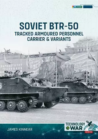Soviet BTR-50 Tracked Armoured Personnel Carrier & Variants cover