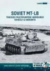 Soviet MT-LB Tracked Multipurpose Armoured Vehicle & Variants cover