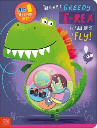There Was a Greedy T-Rex Who Swallowed a Fly! cover