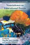 Nonviolence as Educational Praxis cover