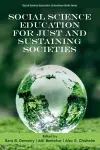 Social Science Education for Just and Sustaining Societies cover