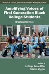 Amplifying Voices of First Generation Black College Students cover
