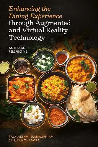 Enhancing the Dining Experience through Augmented and Virtual Reality Technology cover
