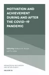 Motivation and Achievement During and After the COVID-19 Pandemic cover