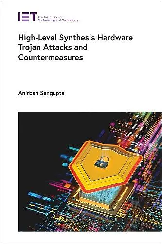 High-Level Synthesis Hardware Trojan Attacks and Countermeasures cover