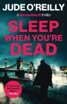 Sleep When You're Dead cover