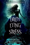 Dirty Lying Sirens cover
