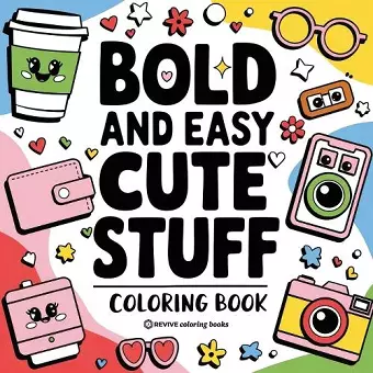 Bold & Easy Cute Stuff Coloring Book cover