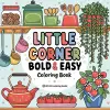 Bold & Easy Little Corner Coloring Book cover
