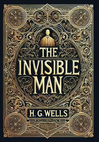 The Invisible Man (Collector's Edition) (Laminated Hardback with Jacket) cover