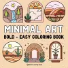 Bold & Easy Minimal Art Coloring Book for Adults & Teens cover