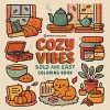 Bold & Easy Cozy Vibes Coloring Book cover
