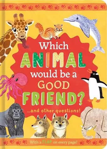 Which Animal Would Be a Good Friend? cover