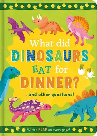 What Did Dinosaurs Eat for Dinner? cover