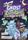 Ghost and Zombie and the Curse of Living cover