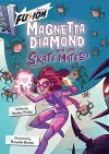 Magnetta Diamond and the Skate Mates cover