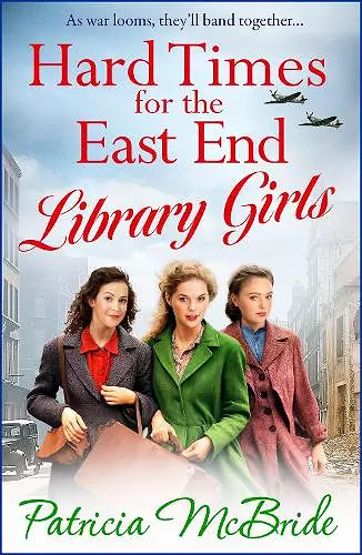 Hard Times for the East End Library Girls cover