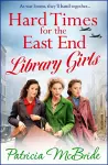 Hard Times for the East End Library Girls cover