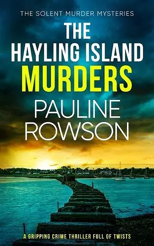 THE HAYLING ISLAND MURDERS a gripping crime thriller full of twists cover