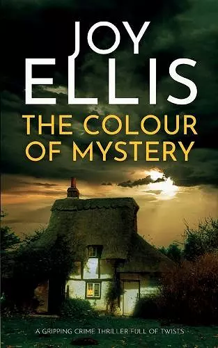 THE COLOUR OF MYSTERY a gripping crime thriller full of twists cover