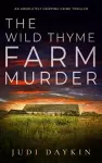 THE WILD THYME FARM MURDER an absolutely gripping crime thriller cover