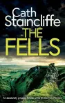 THE FELLS an absolutely gripping British crime thriller full of twists cover