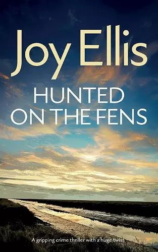 HUNTED ON THE FENS a gripping crime thriller with a huge twist cover