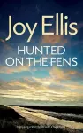 HUNTED ON THE FENS a gripping crime thriller with a huge twist cover