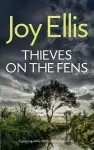 THIEVES ON THE FENS a gripping crime thriller with a huge twist cover