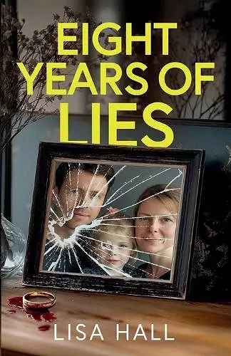 Eight Years of Lies cover