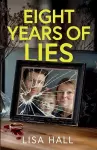 Eight Years of Lies cover