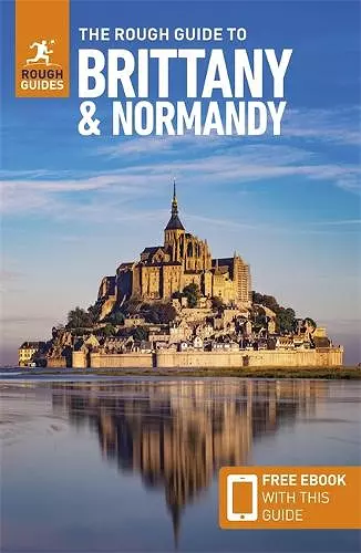 The Rough Guide to Brittany and Normandy: Travel Guide with eBook cover