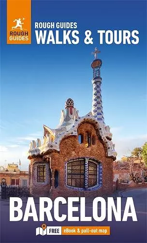 Rough Guides Walks and Tours Barcelona: Top 19 Itineraries for Your Trip: Travel Guide with eBook cover