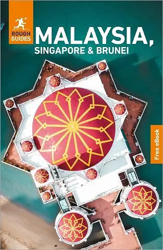 Rough Guides Malaysia, Singapore and Brunei: Travel Guide with eBook cover