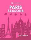 Rough Guides City Stories: Paris Seasons cover