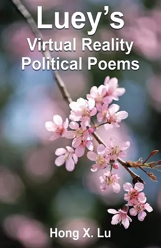 Luey's Virtual Reality Political Poems cover
