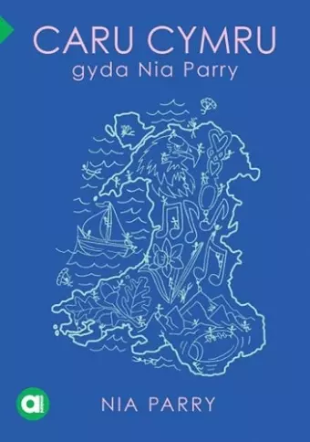 Cyfres Amdani: Caru Cymru gyda Nia Parry cover