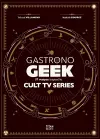 Gastronogeek Special Cult Series cover