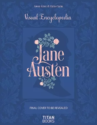 The Jane Austen: The Visual Encyclopedia cover