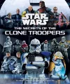 Star Wars: The Secrets of the Clone Troopers cover