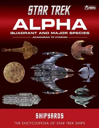 Star Trek Shipyards: Alpha Quadrant and Major Species Volume 1 cover