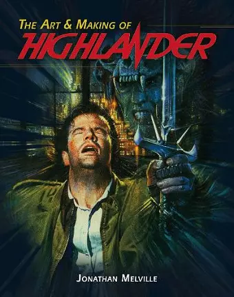 The Art & Making of Highlander cover