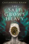 The Salt Grows Heavy cover