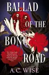 Ballad of the Bone Road cover
