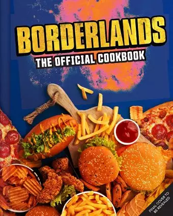 Borderlands: The Official Cookbook cover