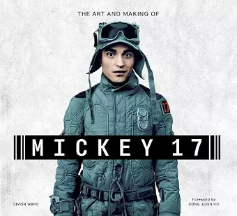 The Art and Making of Mickey-17 cover