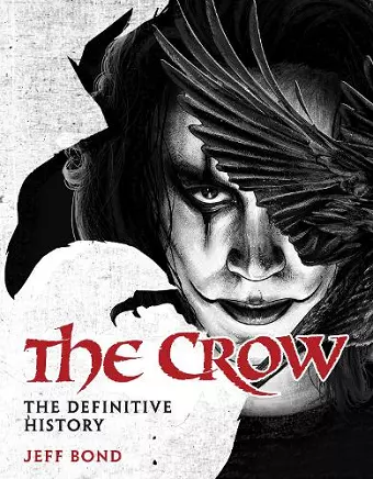 The Crow: The Definitive History cover